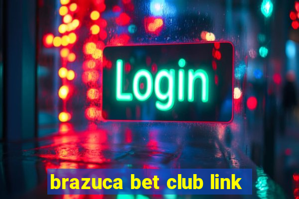 brazuca bet club link